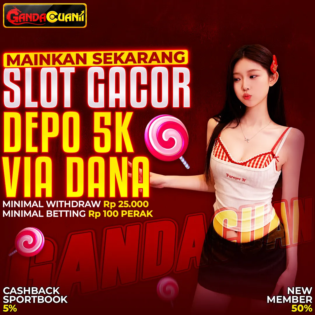 GANDACUAN : Link Slot Gacor Hari Ini Depo 5k Dana Referensi Tepat 