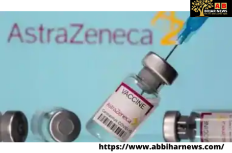 अमेरिकी अधिकारियों की फटकार के बाद एस्ट्राजेनेका ने कोरोना टीके को 76 प्रतिशत तक बताया प्रभावी