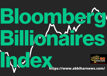  Bloomberg Billionaires :ब्लूमबर्ग बिलियनेयर्स इंडेक्स